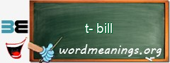 WordMeaning blackboard for t-bill